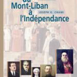 Du Mont-Liban à L'Indépendance